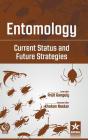 Entomology: Current Status and Future Strategies By Arijit Et Al Ganguly Cover Image