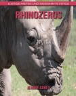 Rhinozeros: Lustige Fakten und sagenhafte Fotos By Jeanne Sorey Cover Image