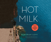 Hot Milk By Deborah Levy Cover Image
