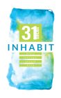 Inhabit: 31 Verses Every Teenager Should Know By New Hope Publishers (Created by) Cover Image