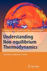 Understanding Non-Equilibrium Thermodynamics: Foundations, Applications, Frontiers By Georgy Lebon, David Jou Cover Image
