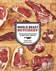 Whole Beast Butchery: The Complete Visual Guide to Beef, Lamb, and Pork Cover Image