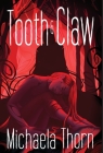 Tooth and Claw By Michaela Thorn Cover Image