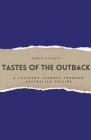 Tastes of the Outback: A Culinary Journey through Australian Cuisine Cover Image