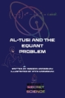 al-Tusi and the Equant Problem By Ameera Karimshah, Atiya Karimshah (Illustrator) Cover Image