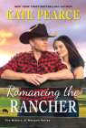 Romancing the Rancher (The Millers of Morgan Valley #6) By Kate Pearce Cover Image