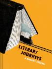Literary Journeys: A Reader's Journal: (Bibliophile Gifts, Guided Journal, Gifts for Book Lovers) Cover Image