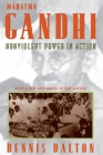 Mahatma Gandhi: Nonviolent Power in Action By Dennis Dalton Cover Image