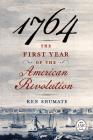1764—The First Year of the American Revolution (Journal of the American Revolution Books) Cover Image