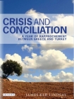 Crisis and Conciliation: A Year of Rapprochement Between Greece and Turkey By James Ker-Lindsay Cover Image