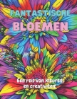 Fantastische Bloemen: Een Reis van Kleur en Creativiteit Cover Image