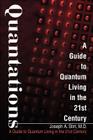 Quantations: A Guide to Quantum Living in the 21st Century Cover Image