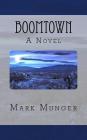 Boomtown By Mark a. Munger Cover Image