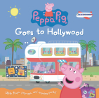 Peppa Pig Goes to Hollywood By Candlewick Press Cover Image
