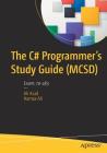 The C# Programmer's Study Guide (McSd): Exam: 70-483 Cover Image