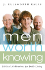 Men Worth Knowing By J. Ellsworth Kalas Cover Image