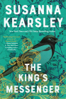 The King's Messenger By Susanna Kearsley Cover Image