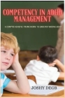 Competency In ADHD Management: A Comprehensive Framework to Understanding ADHD Cover Image