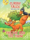 Classic Tales Once Upon a Time - The Fox and the Crow Cover Image