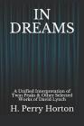 In Dreams: A Unified Interpretation of Twin Peaks & Other Selected Works of David Lynch By H. Perry Horton Cover Image