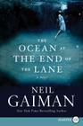 The Ocean at the End of the Lane: A Novel By Neil Gaiman Cover Image