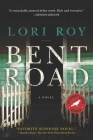 Bent Road: A Novel By Lori Roy Cover Image