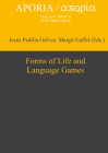 Forms of Life and Language Games (Aporia #5) By Jesús Padilla Gálvez (Editor), Margit Gaffal (Editor) Cover Image