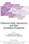 Difference Sets, Sequences and Their Correlation Properties (NATO Science Series C: #542) By A. Pott (Editor), P. Vijay Kumar (Editor), Tor Helleseth (Editor) Cover Image