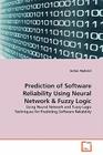 Prediction of Software Reliability Using Neural Network & Fuzzy Logic By Sultan Aljahdali Cover Image