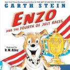 Enzo and the Fourth of July Races By Garth Stein, R. W. Alley (Illustrator) Cover Image