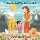 Charlie and the Missing Hat By Jenny Worthington Cover Image