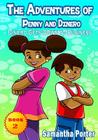 The Adventures of Penny & Dinero: Dinero Gets Down to Business: Dinero Gets Down to Business By Tevin Baxter (Illustrator), Gail Adger (Editor), Samantha Porter Cover Image