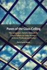 Panes of the Glass Ceiling: The Unspoken Beliefs Behind the Law's Failure to Help Women Achieve Professional Parity Cover Image