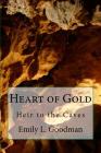 Heart of Gold By Emily L. Goodman Cover Image