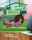 Mommy's House By Chloe Mason Cover Image