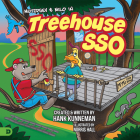 Tree House Sso: A Mutzphey and Milo Adventure By Hank Kunneman, Norris Hall (Illustrator) Cover Image