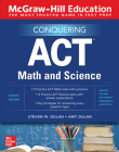 McGraw-Hill Education Conquering ACT Math and Science, Fourth Edition By Steven Dulan, Amy Dulan Cover Image