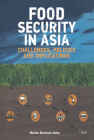 Food Security in Asia: Challenges, Policies and Implications (Adelphi) By Monika Barthwal-Datta Cover Image