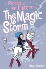 Phoebe and Her Unicorn in the Magic Storm By Dana Simpson Cover Image