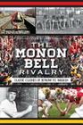 The Monon Bell Rivalry: Classic Clashes of Depauw vs. Wabash (Sports) By Tyler James Cover Image