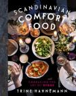 Scandinavian Comfort Food: Embracing the Art of Hygge Cover Image