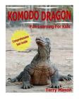 Komodo Dragons: Facts About Komodo Dragons By Terry Mason Cover Image