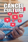 Cancel Culture (Opposing Viewpoints) By Lita Sorensen (Compiled by) Cover Image