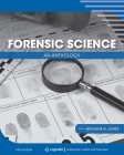 Forensic Science: An Anthology By Breanne Jones (Editor) Cover Image