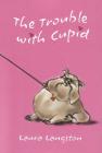 The Trouble with Cupid Cover Image