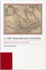  A Very Remarkable Sickness: Epidemics in the Petit Nord, 1670-1846 (Manitoba Studies in Native History  ) By Paul Hackett Cover Image