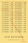 Either/Or By Elif Batuman Cover Image