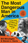 The Most Dangerous Man in America: Timothy Leary, Richard Nixon, and the Hunt for the Fugitive King of LSD By Bill Minutaglio, Steven L. Davis Cover Image