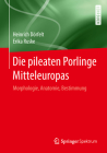Die Pileaten Porlinge Mitteleuropas: Morphologie, Anatomie, Bestimmung Cover Image