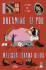 Dreaming of You: A Novel in Verse By Melissa Lozada-Oliva Cover Image